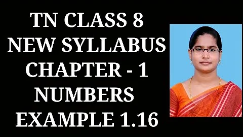8th Maths Ch-1 Numbers | Example 1.16 | Samacheer One plus One channel