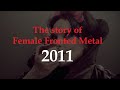 Capture de la vidéo The Story Of Female Fronted Metal: 2011