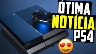 NOTÍCIA ÓTIMA Para DONOS de PS4 !! O NEGÓCIO VIROU, COISA BOA