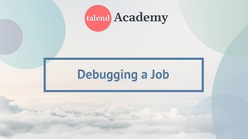 21. Debugging a Job in Talend