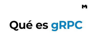 ¿Qué es gRPC?