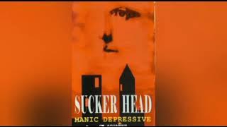 Suckerhead - Matahari tak Bersinar
