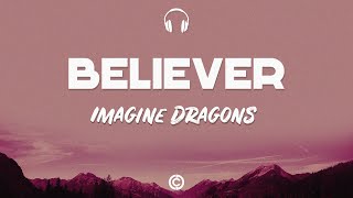 Lyrics 🎧: Imagine Dragons – Believer