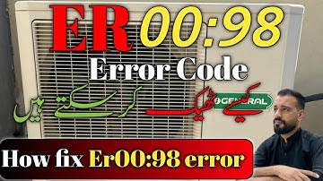 O General \ Fujitsu Ductable AC error codes | ER 00:98 | How fix error code O General \ Fujitsu