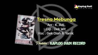 Download lagu Gek Diah Ft Yanik - Tresna Mebunga#Kaplugdadirecord