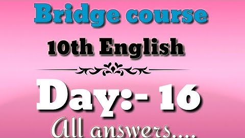 Setu abhyaskram  {bridge course} 10th English day 16