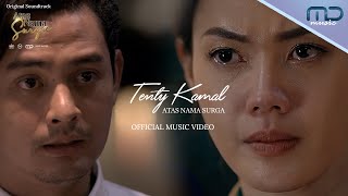 Tenty Kamal - Atas Nama Surga (Official Music Video) | OST. Atas Nama Surga