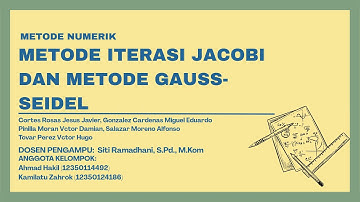 METODE ITERASI JACOBI DAN METODE GAUSS-SEIDEL DENGAN MANUAL DAN EXCEL