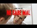 daniel sabater - no sabe mal (video)