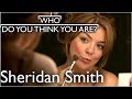 Sheridan Smith Reflects On Her Rise To Fame | Who Do You Think You Are