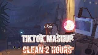 TikTok Mashup Clean 2 Hours