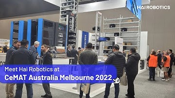 Hai Robotics ACR Systems at CeMAT Australia 2022