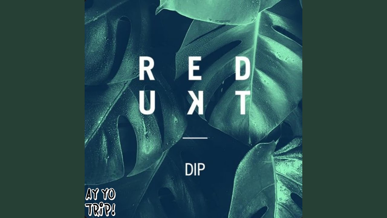 Watch Dip on YouTube Watch Dip on YouTube