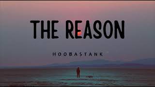 Hoobastank  The Reason (Lyrics)