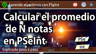 🔷 Calculate the average of N grades in PSeInt | Algorithm that calculates the average of N grades...