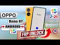 How to Delete Google Account on Oppo Reno 8t | Android 15 | Without a Computer