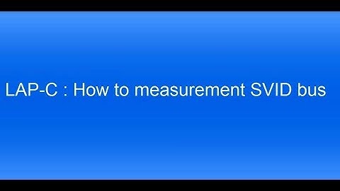 LAP-C - How to measurement SVID bus