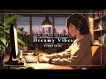 Dreamy Vibes: Lofi Chill Hip Hop for Relaxation / YURIES