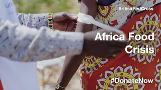 A Crisis You're Not Hearing About | Africa Food Crisis | British Red Cross