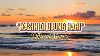 Kasih Di Ujung Hari - BAS (Official Music) 