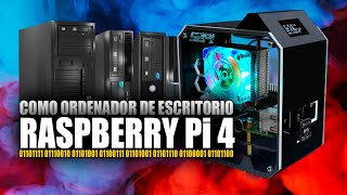 ¿Puede una RASPBERRY Pi 4 ser tu PC?