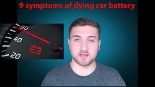 9 symptoms that your car battery is dying