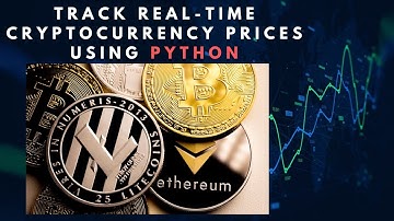 Track Real-Time Cryptocurrency Prices using Python | Python Project