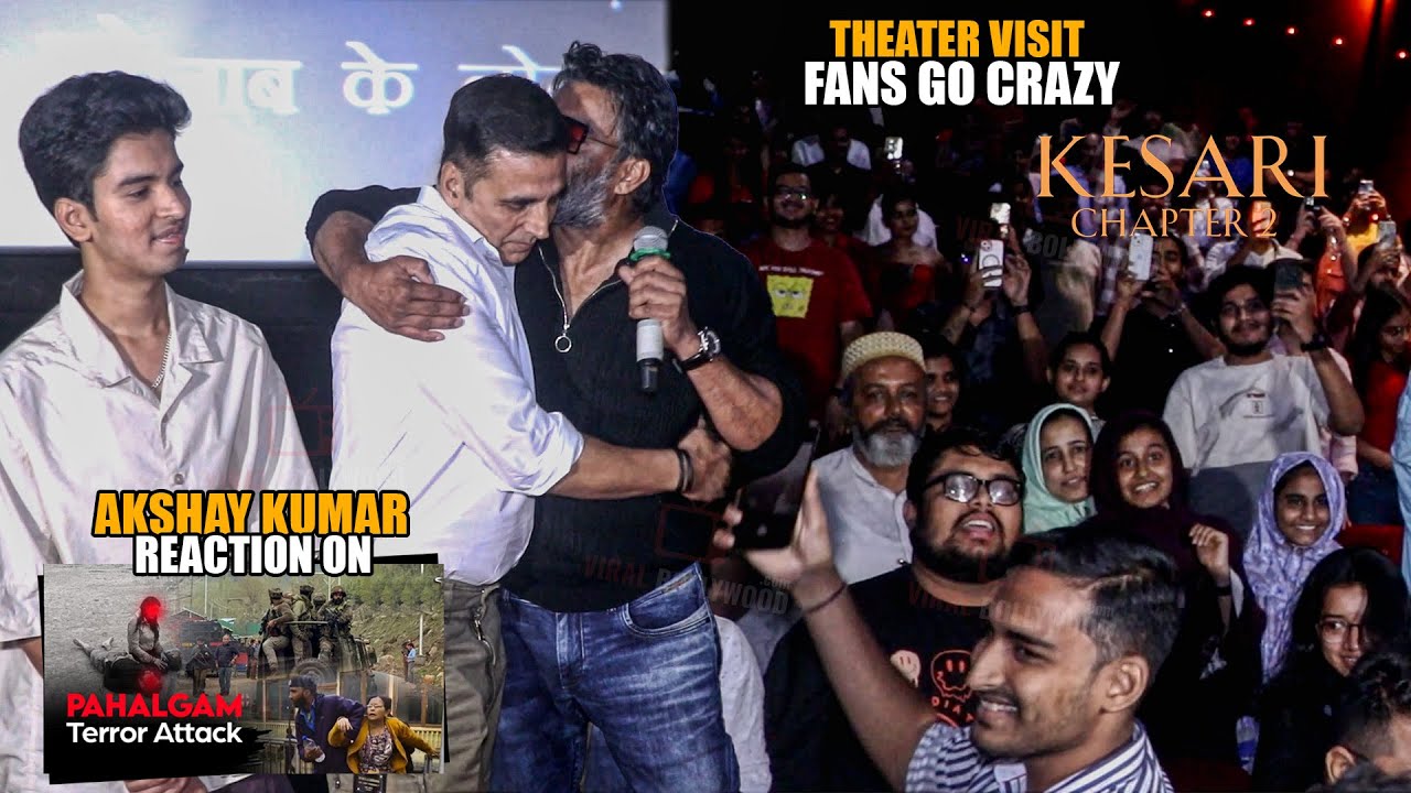 Kesari Chapter 2 | Akshay Kumar & R Madhavan’s Special Theater Visit! Fans Go Crazy