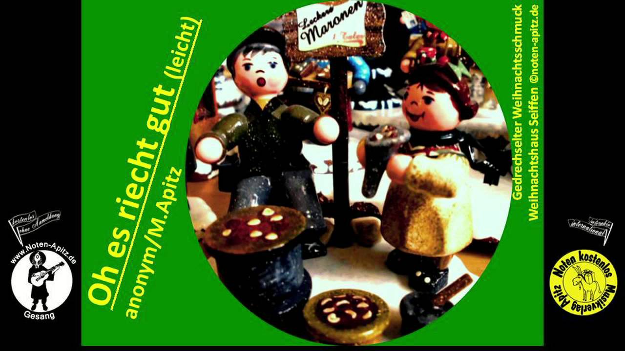 Oh es riecht Liedsatz (leicht) Weihnachten Advent Köthener Schlossconsortium Köthen S.Anhalt Oh es riecht Liedsatz (leicht) Weihnachten Advent Köthener Schlossconsortium Köthen S.Anhalt