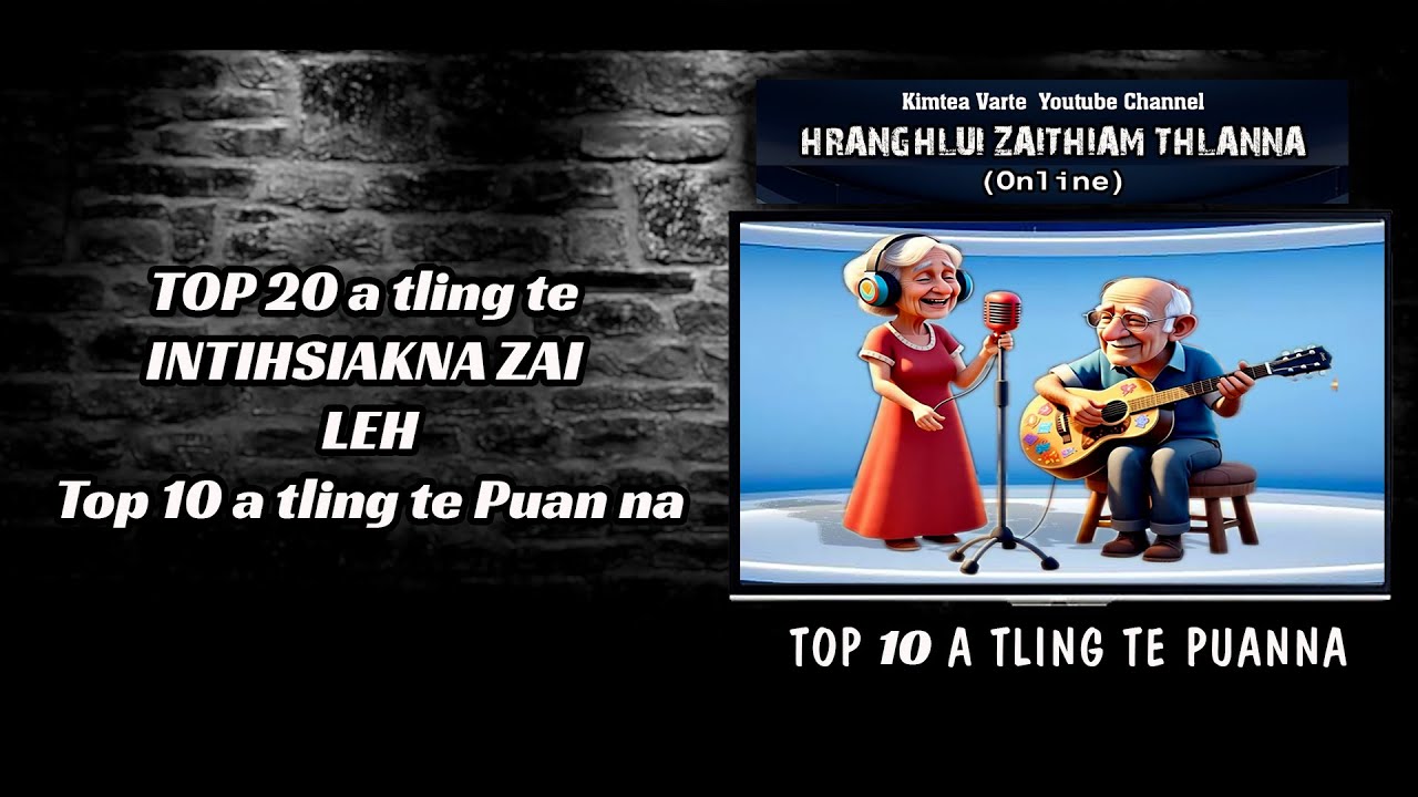 HRANGHLUI ZAI INTIHSIAK TOP 10 A TLING TE RESULT PUANNA LEH AN ZAI TE