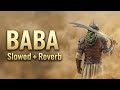 Baba Slowed Reverb Ali Ghelich بابا علی قلیچ Baba Slowed Reverb Ali Ghelich بابا علی قلیچ