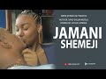 JAMANI SHEMEJI Mp3 Song