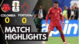 COLOMBIA vs PORTUGAL | FIFA World Cup 2026 | MATCH HIGHLIGHTS