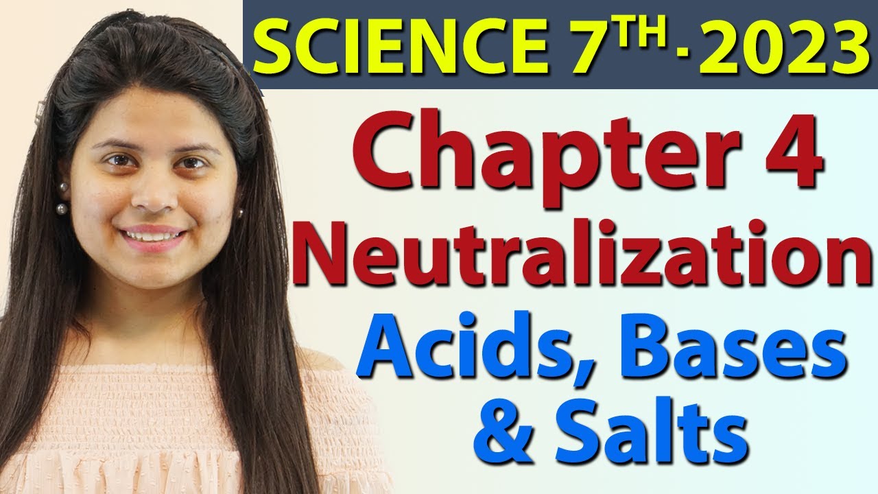 Neutralization - Chapter 4 - Acids, Bases and Salts - Science Class 7th ...