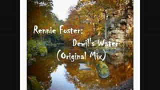 Rennie Foster - Devil&#39;s Water (Original Mix) [Rebirth]