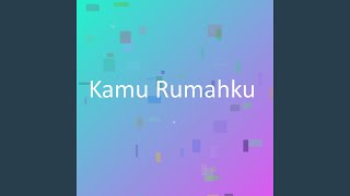Kamu Rumahku