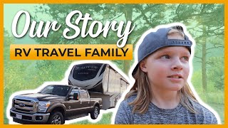 Our Story  How We Became an RV Travel Family (and why we love it!)