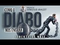 COMO O DIABO NOS ENGANA? LIBERTE-SE DOS ATAQUES ESPIRITUAIS | Profeta Vinicius Iracet