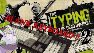 ASMR BLANK KEYBOARD !! - The Typing of the Dead: Overkill - Stage 2! screenshot 1