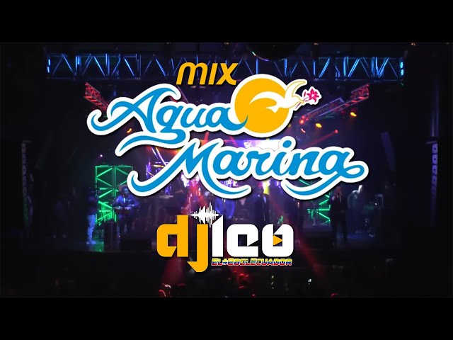 Mix de Agua Marina sus mejores Éxitos Dj Leo class=