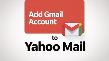 How To Add Gmail Account to Yahoo Mail [TUTORIAL]