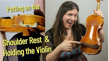 Putting on the Shoulder rest | Holding the Violin