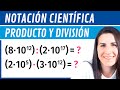 Notación Científica: Multiplicación y División