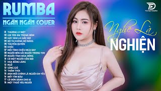 SIÊU PHẨM RUMBA NHẠC TRẺ ĐẶC BIỆT HAY ❤️ Có Một Người Vẫn Đợi, Thương Ly Biệt Rumba Ngân Ngân Cover