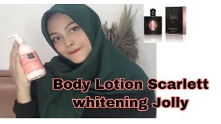 Scarlett Whitening Body Lotion Jolly new varian