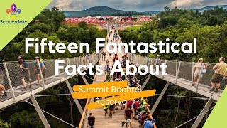 SUMMIT BECHTEL RESERVE - Fifteen Fantastical Facts | SCOUTADELIC
