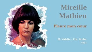 Pleure mon cœur – Mireille Mathieu
