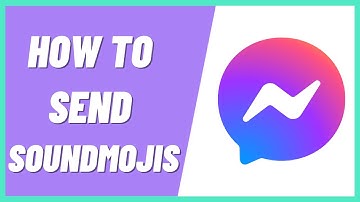 How To Send Soundmojis On Facebook Messenger (2022)