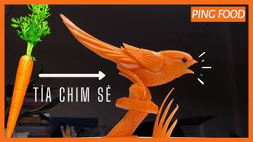 Tỉa chim sẻ từ cà rốt | Carving bird, แกะสลักผักและผลไม้ | Ping Food