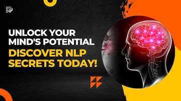 Neuro-Linguistic Programming (NLP) 101: Transform Your Life with the Power of Your Mind!